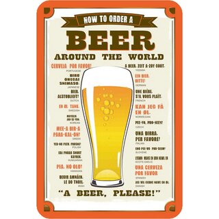 Schild Spruch "How to order a beer around the world, a beer please" Bier 20 x 30 cm Blechschild