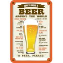 Schild Spruch "How to order a beer around the world,...