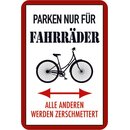 Schild Spruch "Parken nur Fahrräder, anderen...