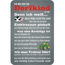 Schild Spruch "stolz Dorfkind zu sein, Kühe...