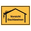 Warnschild Hinweisschild "Vorsicht Dachlawinen"...