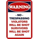 Schild Spruch "Warning no trespassing" kein...