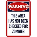 Schild Spruch "Warning this area has not been...