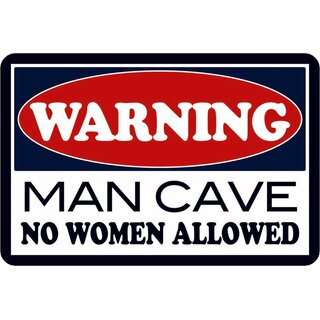 Schild Spruch "Warning man cave, no women allowed" 20 x 30 cm Blechschild
