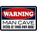 Schild Spruch "Warning man cave, enter at your own...