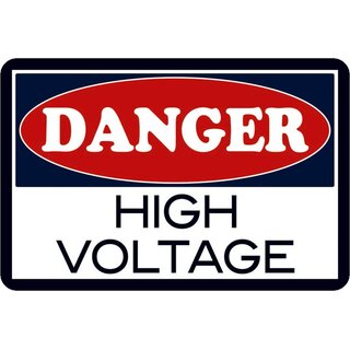 Schild Spruch "Danger high voltage" 20 x 30 cm Blechschild