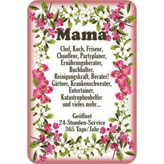 Schild Spruch "Mama, Chef Koch Friseur, geöffnet 24 Stunden" 20 x 30 cm Blechschild