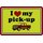 Schild Spruch "I love my pick-up" Auto 20 x 30 cm Blechschild