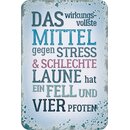 Schild Spruch "Mittel gegen Stress schlechte Laune,...