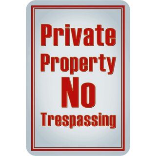 Schild Spruch "Private Property, no trespassing" 20 x 30 cm Blechschild
