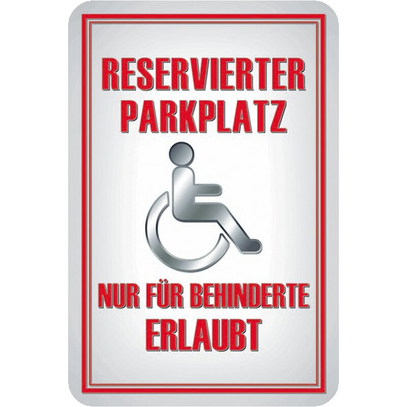 Schild Spruch Reservierter Parkplatz, nur für Behinderte erlaubt 20