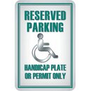 Schild Spruch "Reserved Parking, handicap plate or...