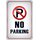 Schild Spruch "No Parking" Parken verboten 20 x 30 cm Blechschild