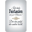 Schild Spruch "habe Fantasien mit zwei Männern,...