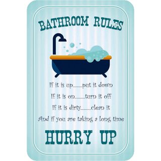 Schild Spruch Bathroom Rules, put it down, turn it off, hurry up Bad Regeln 20 x 30 cm Blechschild