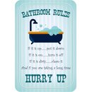 Schild Spruch "Bathroom Rules, put it down, turn it...
