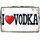 Schild Spruch "I Love Vodka" weiß 20 x 30 cm Blechschild