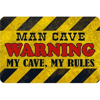 Schild Spruch "Warning, Man cave, my cave my rules" 20 x 30 cm Blechschild