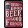 Schild Spruch "Drink good beer with good friends" rot 20 x 30 cm Blechschild