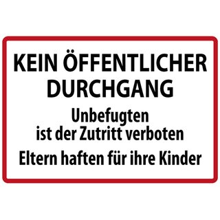 Schild Spruch "Kein öffentlicher Durchgang, Unbefugten Zutritt verboten" 20 x 30 cm Blechschild