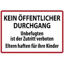 Schild Spruch "Kein öffentlicher Durchgang,...