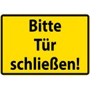 Schild Spruch "Bitte Tür schließen"...