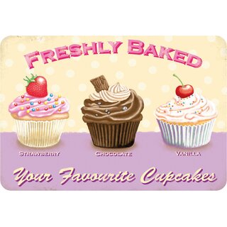 Schild Spruch "Freshly Baked, your favorite Cupcakes" 20 x 30 cm Blechschild