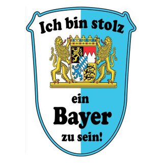 Schild Spruch "Ich bin stolz ein Bayer zu sein" Flagge 20 x 30 cm Blechschild