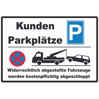 Hinweisschild "Kunden Parkplätze, Fahrzeuge abgeschleppt" 20 x 30 cm Blechschild