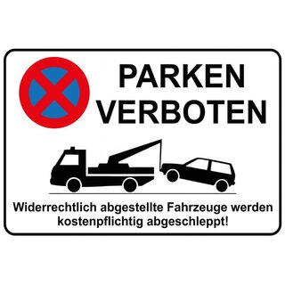Hinweisschild "Parken verboten, Fahrzeuge abgeschleppt" 20 x 30 cm Blechschild