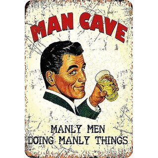 Schild Spruch "Man cave, manly men doing manly things" 20 x 30 cm Blechschild