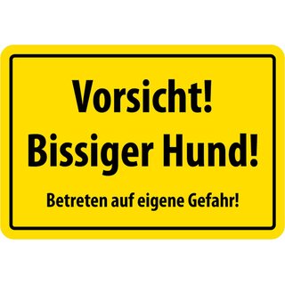 Schild Spruch "Vorsicht bissiger Hund, Betreten auf eigene Gefahr" 20 x 30 cm Blechschild