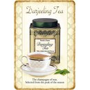 Schild Spruch "Darjeeling Tea, champagne selected...