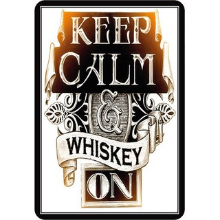 Schild Spruch "Keep Calm and Whiskey on" 20 x 30 cm Blechschild