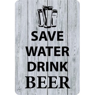 Schild Spruch Safe water, drink beer 20 x 30 cm Blechschild
