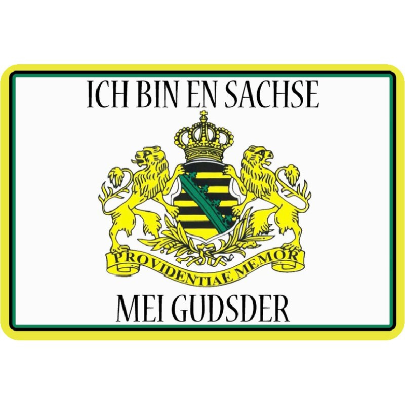 Schild Spruch "Ich bin en Sachse mei Gudsder" Wappen 20 x 30 cm Blech