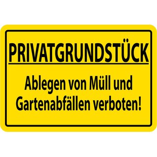 Hinweisschild "Privatgrundstück, Ablegen von Müll verboten" 20 x 30 cm Blechschild